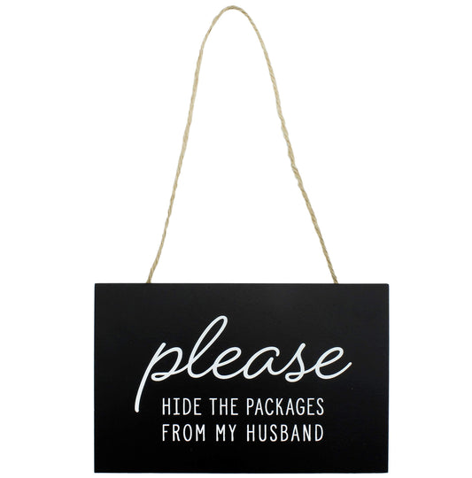 Please Hide The Packages from Husband Sign (Case of 60) - SH_1911_CASE